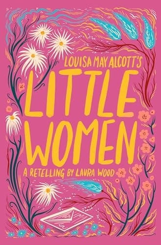 Louisa May Alcott's Little Women